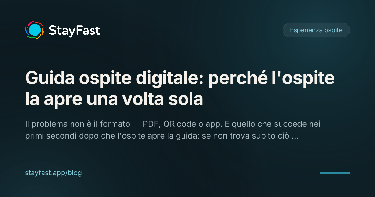 La guida digitale che l'ospite non apre mai due volte: il problema di adozione che nessuno nomina