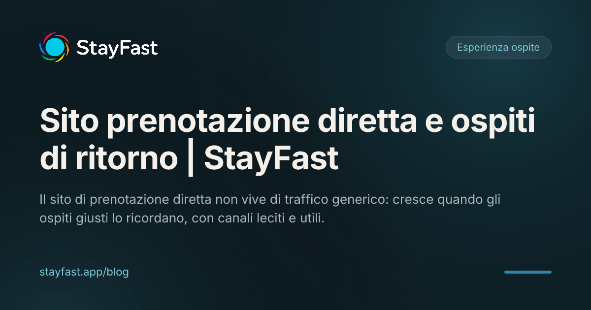 Il problema del sito di prenotazione diretta non è costruirlo: è farlo ricordare