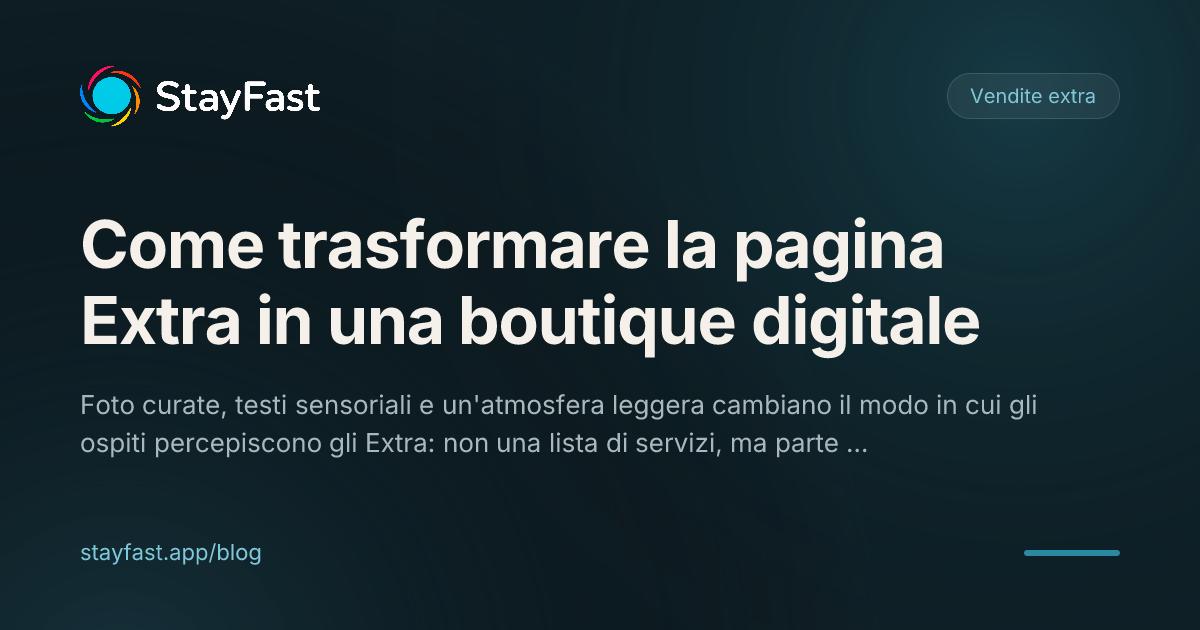 Come trasformare la pagina Extra in una boutique digitale del soggiorno