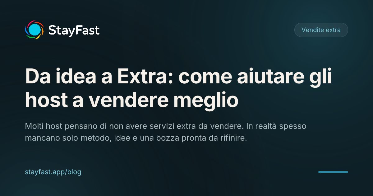 Da "non ho niente da vendere" a una prima idea di Extra