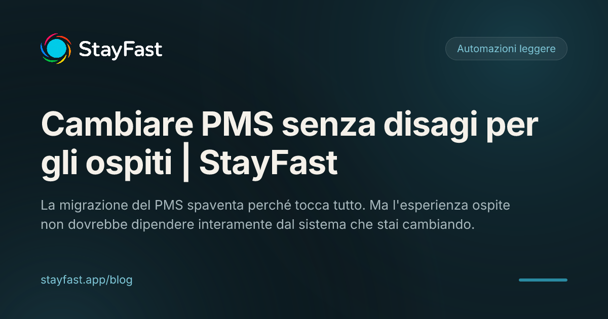 Cambiare PMS senza rompere il soggiorno dell'ospite